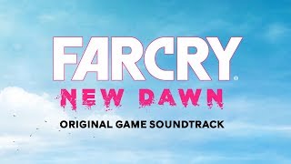 Problem Solver | Far Cry New Dawn (OST) | Tyler Bates, John Swihart