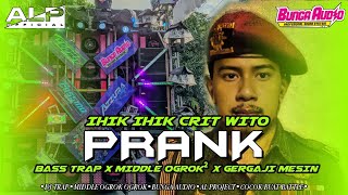 DJ PRANK IHIK IHIK MIDDLE OGROK OGROK GERGAJI MESIN X BASS TRAP VIRAL 2025