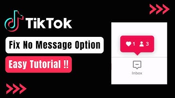 TikTok Direct Message Option Not Showing - FIX !