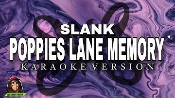 Slank - Poppies Lane Memory (KARAOKE VERSION)