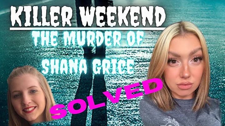 Killer Weekend | The Murder of Shana Grice | Stalk...