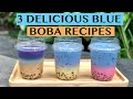 BLUE BOBA SERIES: BLUE MILK TEA, BLUE PASSION FRUIT LATTE AND UNICORN LATTE