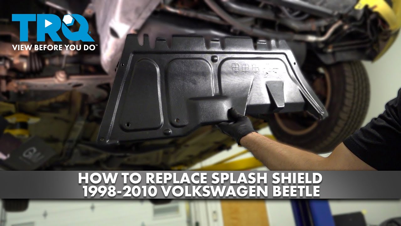 How to Replace Splash Shield 1998-2010 Volkswagen Beetle