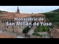 -Los Monasterios de Suso y Yuso de San Millán de la Cogolla (de nazaret.tv)