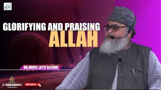 ◆ Glorifying And Praising Allah ◆ Dr.Abdul Latif AlKindi ◆ Al Huda Kashmir Production