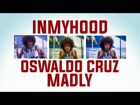 Inmyhood Oswaldo Cruz - Madly