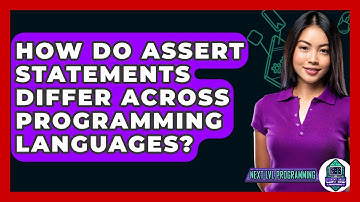 How Do Assert Statements Differ Across Programming Languages? - Next LVL Programming
