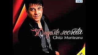 Ghita Munteanu - Cat imi e de dor - CD - Dragoste secreta chords