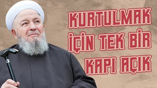  Kurtulmak Için Tek Bir Kapı Açık Mahmud Efendi Hazretleri