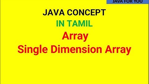 Java array in Tamil| Single dimension array| Java tutorial for beginners in Tamil| java for you