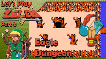 The Legend of Zelda - Part 1: The Eagle Dungeon