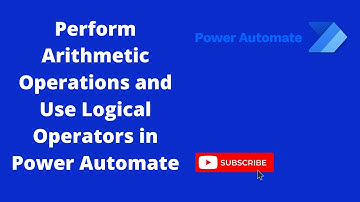 Logical Operators In Power Automate Desktop