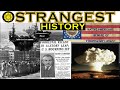 The strangest unquestioned events in history