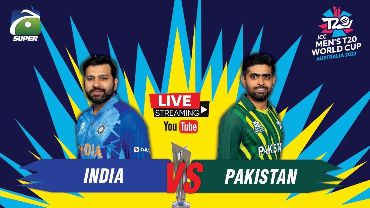 Live India vs Pakistan - ICC Mens T20 World Cup - 23rd Oct 2022 - Geo Super