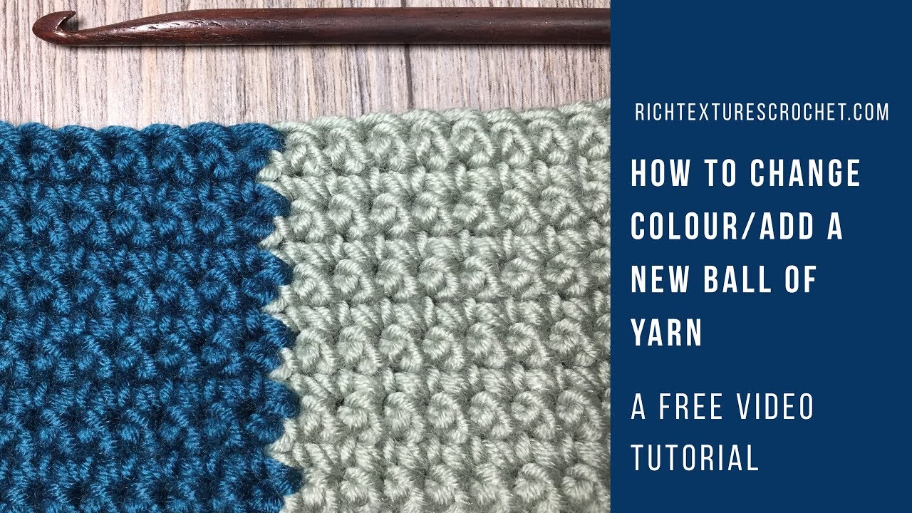 How to Change Colour/add a new ball of yarn in Crochet YouTube