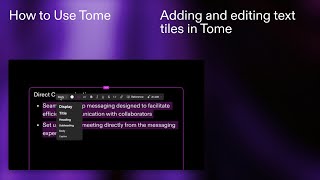 Adding and editing text tiles in Tome