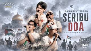 SERIBU DOA (VOCALS ONLY) | AZZAM HAROKI ORIGINAL MUSIC VIDEO