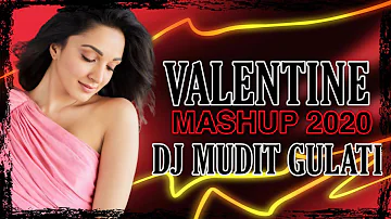 Valentine Mashup 2020 | DJ Mudit Gulati | Romantic Song | Love Song | Valentine Song |  King Visuals