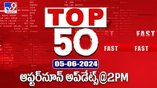 Top 50 | Afternoon Updates @ 2PM | June 02, 2024 - TV9