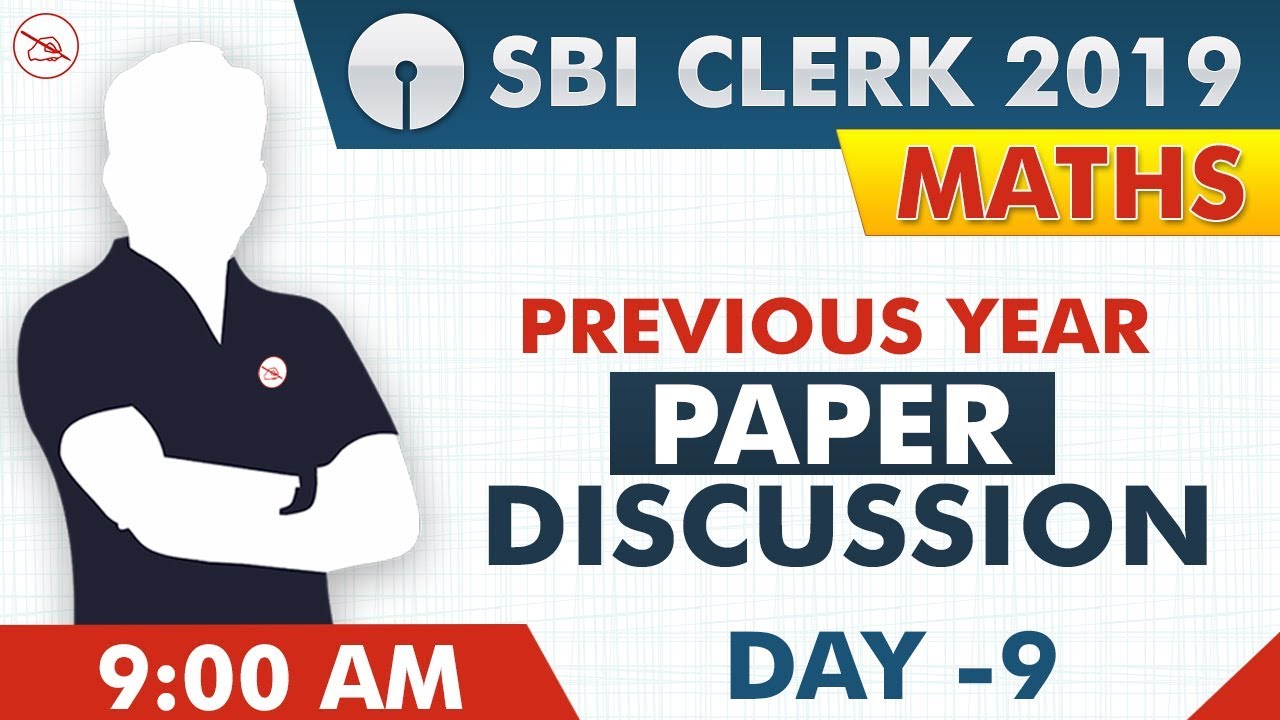 Previous Year | Paper Discussion | SBI Clerk 2019 | Maths | 9:00 AM