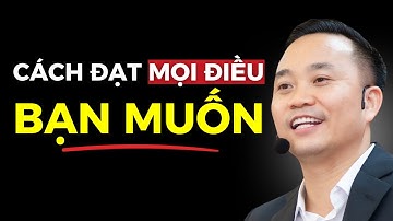 5 Bước đặt mục tiêu để đạt mọi điều bạn muốn | Nguyễn Ngọc Sơn