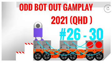 ODD BOT OUT GAMPLAY | 26 - 30 LEVELS  | ISSAC CASUAL GAMPLAYS & MORE