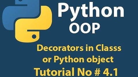 Python OOP: Python Decorator in classes | Python object Tutorial# 4.1
