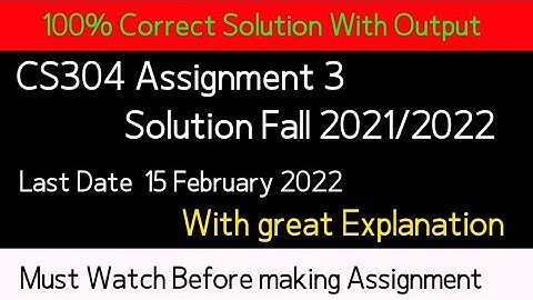 cs304 assignment 3 solution fall 2021| cs304 assignment 3 solution 2022| cs304 assignment 3 2022