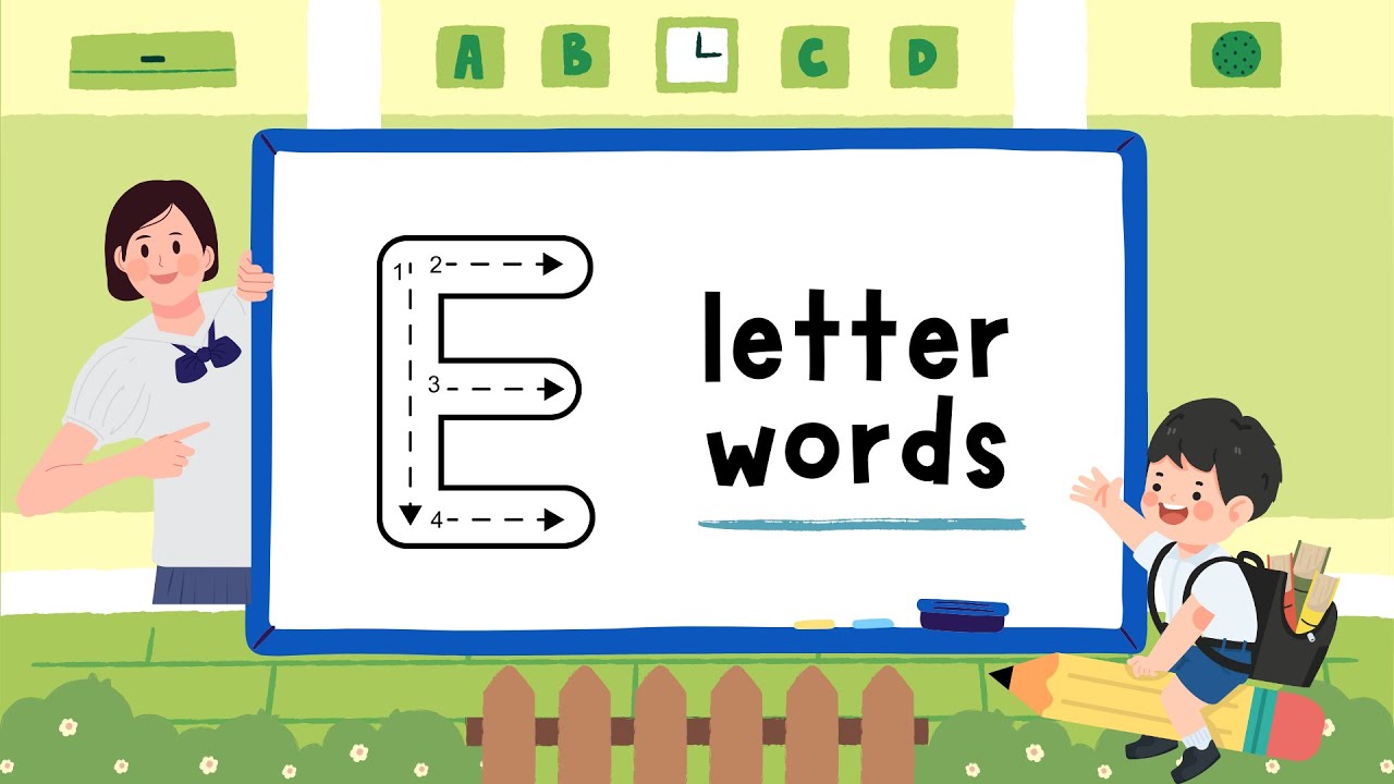 e letter words | E letter words in English | E letter words 50 | Alphabets | Kids Grade 