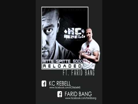 KC Rebell -  Bitte Spitte 5000 Reloaded feat. Farid Bang