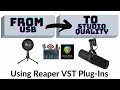 Make a USB Mic sound like a Studio Mic using Voicemeeter and Reaper