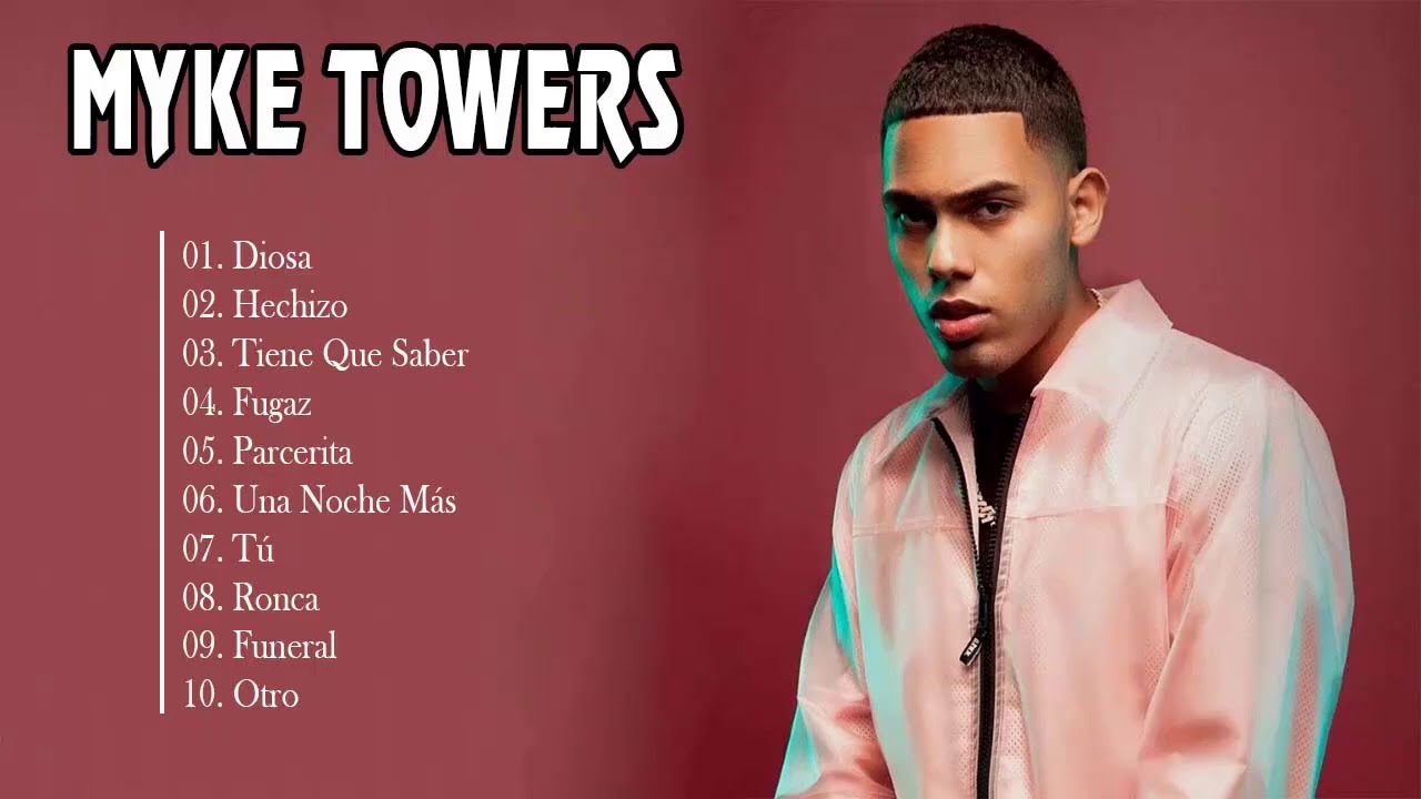 ALBUM COMPLETO DE MYKE TOWERS YouTube ALBUM COMPLETO DE MYKE TOWERS YouTube