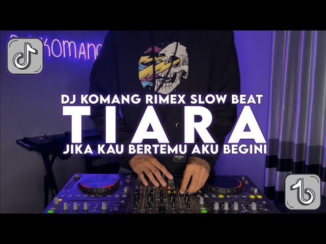 DJ TIARA SLOW BEAT VIRAL TIKTOK TERBARU 2022 | DJ JIKA KAU BERTEMU AKU BEGINI RAFFA AFFAR class=