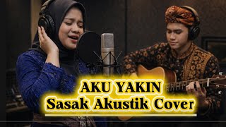 AKU YAKIN ( D.U.A) Lagu Sasak cover musik akustik india