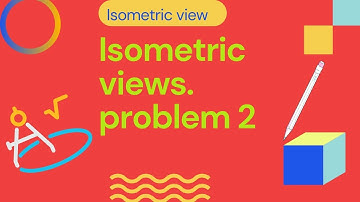 Isometric view problem 2