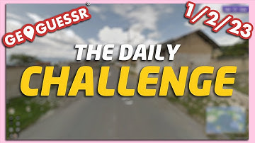 GeoGuessr Daily Challenge - 1/2/23
