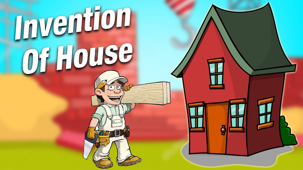 Invention Of House When Was The First House Built Educational 