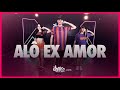 Alô Ex Amor - João Bosco e Gabriel Ft. Humberto e Ronaldo | #FiqueEmCasa e Dance #Comigo | FitDance