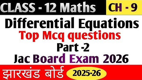 Class - 12 Maths |  Ch -9 | Differential equations Most v.v.i MCQ Questions PART -2 By JAC FIGHTERS