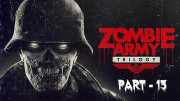 Zombie Army Trilogy Gameplay Walkthrough Part 13 (Forest of Corpses) - No Commentary