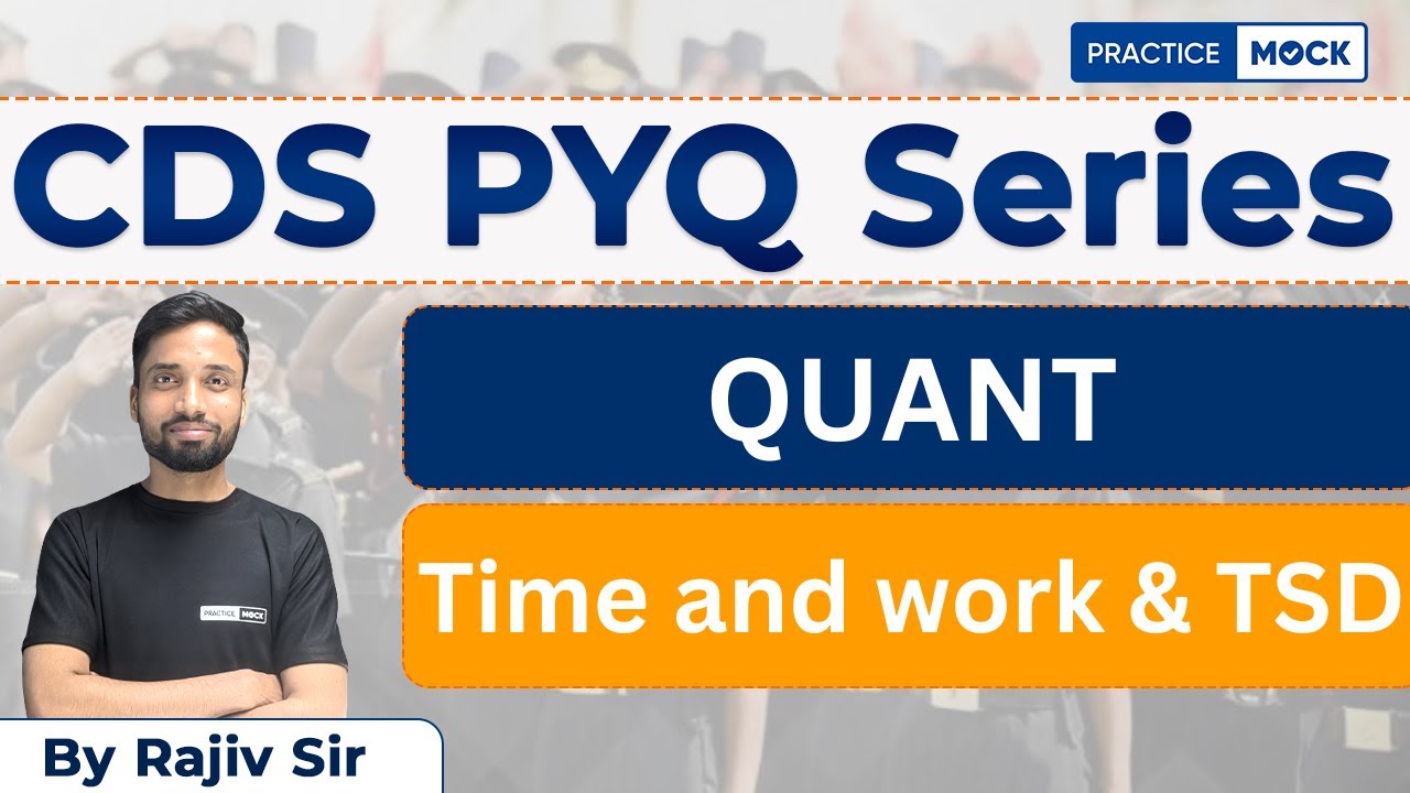 CDS 2 2023 Quant Time And Work TSD PracticeMock Rajiv Sir cds-2-2023-quant-time-and-work-tsd-practicemock-rajiv-sir