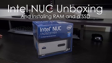 Intel NUC Unboxing | Installing Ram & SSD