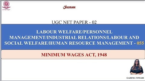 UGC NET | PAPER 2 | MINIMUM WAGES ACT,1948