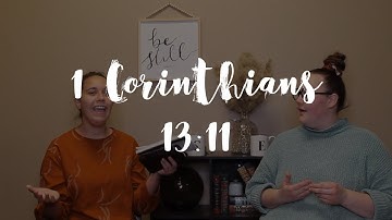 A2C: 1 Corinthians 13:11