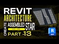 13 - How to Create Assembled Stair In Revit | Revit Architecture Complete Tutorials in Hindi | Urdu