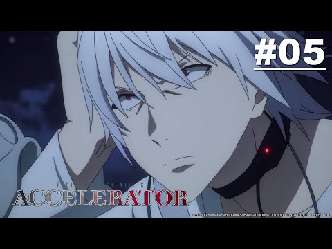 A Certain Scientific Accelerator (Toaru Kagaku no Accelerator) - Episode 05 [English Sub]