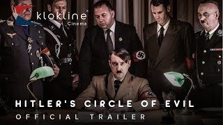 2018 Hitler’s Circle of Evil Official Trailer 1 HD  Head Gear Films   Klokline