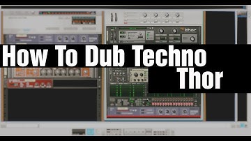 How to Make Dub Techno Chord in Reason with Thor Part 2