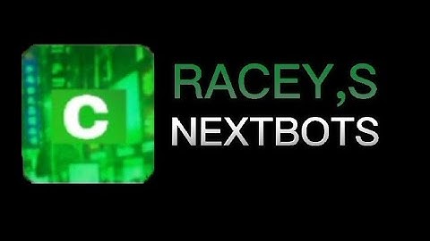 RACEY,S NEXTBOTS COMING UP