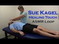 Asmr loop sue kagel  healing touch  unintentional asmr  1 hour